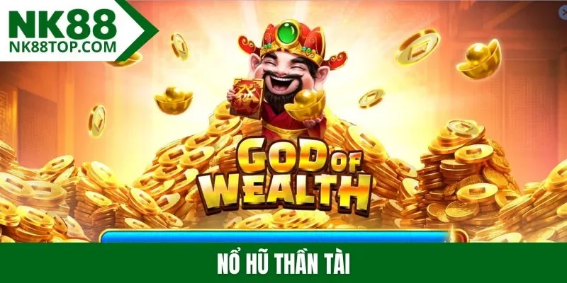Nổ hũ Thần Tài