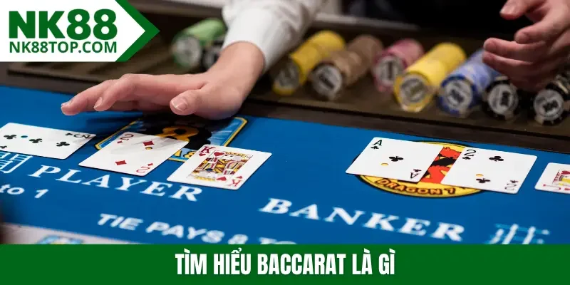 Tìm hiểu Baccarat là gì